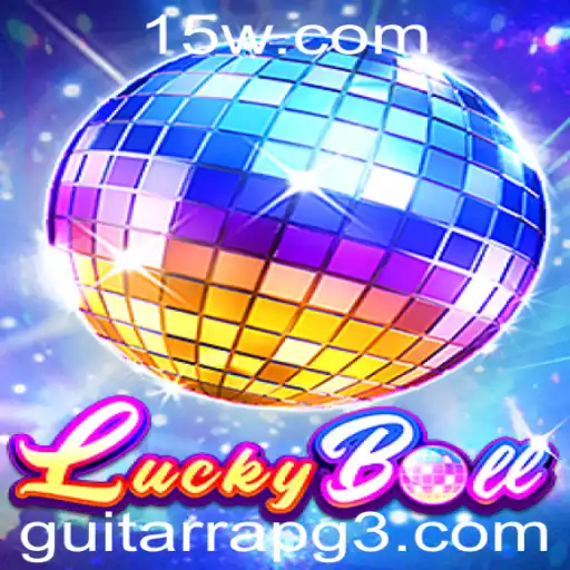 Descubra LuckyBall: O Novo Fenômeno do Entretenimento com Guitarrapg